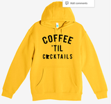 Coffee 'Til Cocktails Hoodie