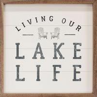 Living Our Lake Life Sign