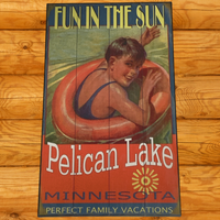 Fun in the Sun - Pelican Lake Sign