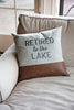 Retired to the Lake Pillow