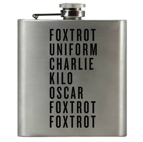 Foxtrot Uniform Charlie Kilo Oscar Foxtrot Foxtrot Flask