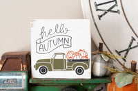 Hello Autumn Pumpkin Truck Fall Sign