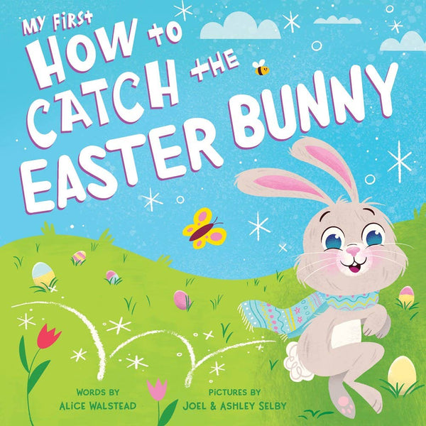 My First How to Catch The Easter Bunny (BB)