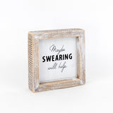 Wood Framed Sign (Misery/Swearing)