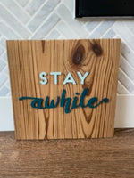 Reclaimed Wood Wall Art - Stay Awhile